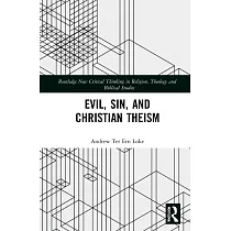 Evil， Sin， and Christian Theism