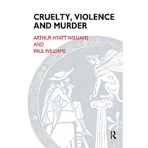 Cruelty， Violence and Murder