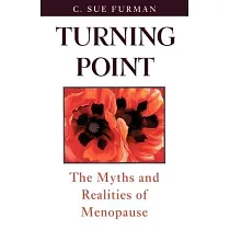 Turning Point： The Myths and Realities of Menopause