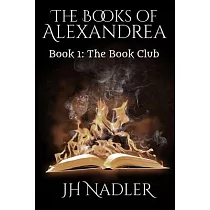 The Books of Alexandrea： Book 1： The Book Club