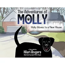 The Adventures of Molly： Molly Moves to a New House