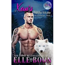 Xan’’s Feisty Mate： Iron Wolves MC， Book 2