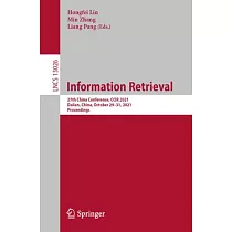 Information Retrieval： 27th China Conference， CCIR 2021， Dalian， China， October 29─31， 2021， Proceedings