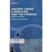 Ancient Greek Literature and the Foreign： Athenian Dialogues II