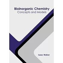 Bioinorganic Chemistry： Concepts and Models