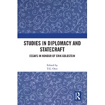 Studies in Diplomacy and Statecraft： Essays in Honour of Erik Goldstein