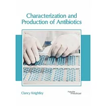 Characterization and Production of Antibiotics