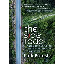 The Side Road： Finding Joy and Purpose Through the Twists and Turns of Life