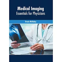 Medical Imaging： Essentials for Physicians