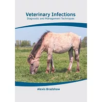 Veterinary Infections： Diagnostic and Management Techniques