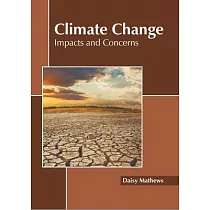 Climate Change： Impacts and Concerns