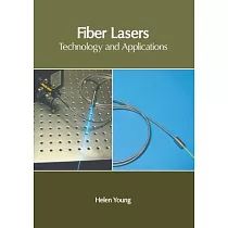 Fiber Lasers： Technology and Applications