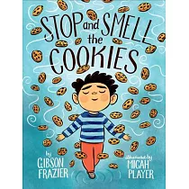 Stop and Smell the Cookies