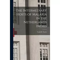 The Intermediary Hosts of Malaria in the Netherlands Indies