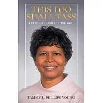 This Too Shall Pass： Letting Go and Letting God