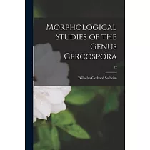 Morphological Studies of the Genus Cercospora; 12