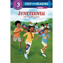 Juneteenth： Our Day of Freedom(Step into Reading， Step 3)