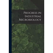 Progress in Industrial Microbiology