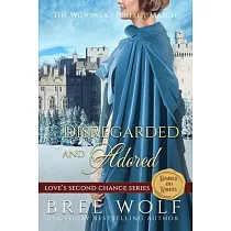 Disregarded & Adored： The Widower’’s Perfect Match
