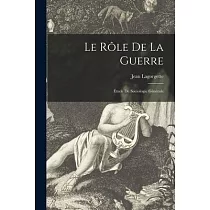 Le Rôle De La Guerre [microform]; Étude De Sociologie Générale