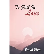 To Fall In Love