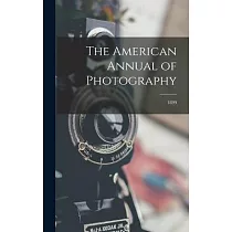 The American Annual of Photography; 1899