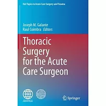 Thoracic Surgery for the Acute Care Surgeon