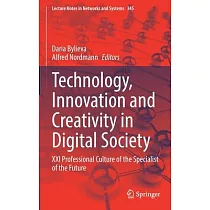 Technology, Innovation and Creativity in Digital Society: XXI Professional Culture of the Specialist of the Future