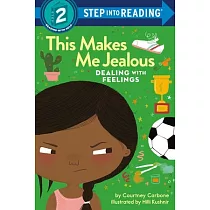 This Makes Me Jealous(Step into Reading， Step 2)
