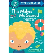 This Makes Me Scared(Step into Reading， Step 2)