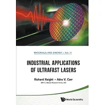 Industrial Applications of Ultrafast Lasers