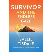 The Lie about the Truck： Survivor， Reality Tv， and the Endless Gaze
