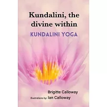 Kundalini， the divine within： Kundalini yoga