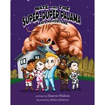 Nate and the Super─Duper Pajama Kids Adventure