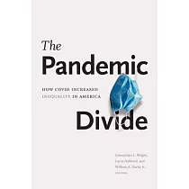 The Pandemic Divide： How Covid Increased Inequality in America