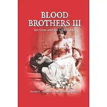 Blood Brothers III： Jim Crow and the Gilded Age