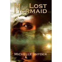 The Lost Mermaid： A Tale of Three Kingdoms Book Two