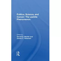 Politics， Science and Cancer： The Laetrile Phenomenon