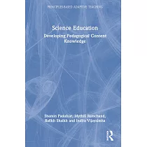 Science Education： Developing Pedagogical Content Knowledge