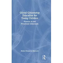 Global Citizenship Education for Young Children： Practice in the Preschool Classroom