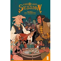 The Last Session Vol. 1： Roll for Initiative