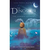 The Dinosaur Encounter： The Alberta Episode