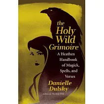 Holy Wild Grimoire