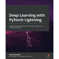 Deep Learning with PyTorch Lightning： Swiftly build high─performance Artificial Intelligence (AI) models using Python