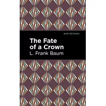 The Fate of a Crown