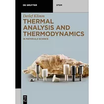 Thermal Analysis and Thermodynamics： In Materials Science