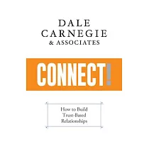 Connect!： How to Build Your Personal and Professional Network