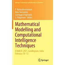 Mathematical Modelling and Computational Intelligence Techniques： ICMMCIT─2021， Gandhigram， India February 10─12