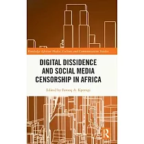 Digital Dissidence and Social Media Censorship in Africa