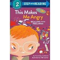 This Makes Me Angry(Step into Reading， Step 2)